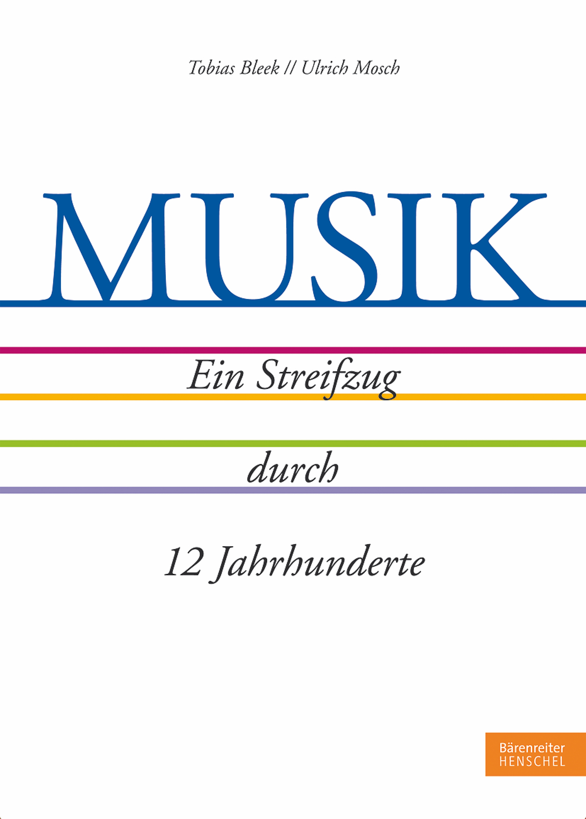 Musik, Hoffmeister, Bärenreiter Henschel, Tobias Bleek, Ulrich Mosch